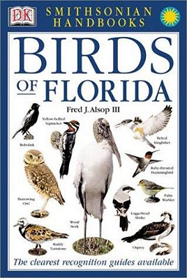 Birds Of Florida: The Clearest Recognition Guide Available-..