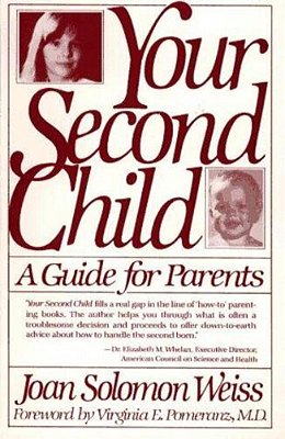 Your Second Child: A Guide For Parents-..