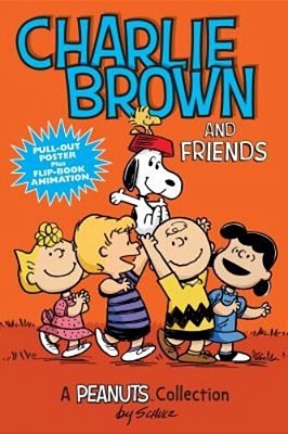 Charlie Brown And Friends: A Peanuts Collection Volume 2-..