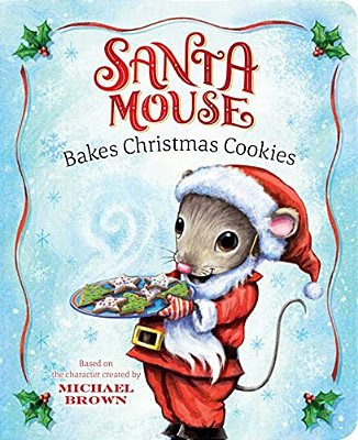 Santa Mouse Bakes Christmas Cookies-..