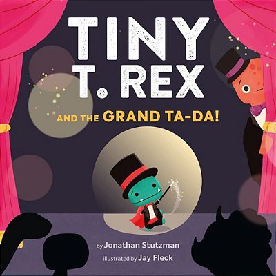 Tiny T. Rex And The Grand Ta-Da!-..