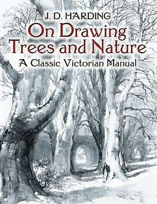 On Drawing Trees And Nature: A Classic Victorian Manual-..