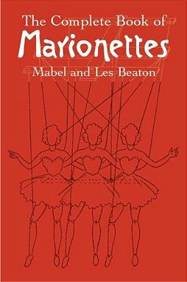 The Complete Book Of Marionettes-..