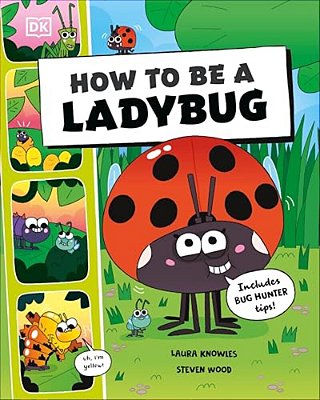 How To Be A Ladybug-..