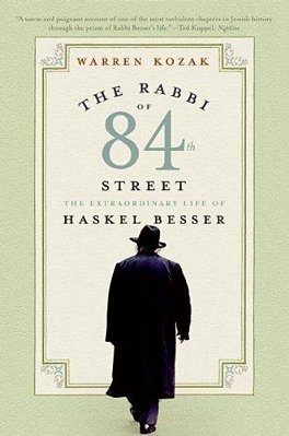 The Rabbi Of 84Th Street: The Extraordinary Life Of Haskel Besser-..