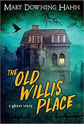 The Old Willis Place: A Ghost Story-..