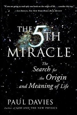 The Fifth Miracle: The Search For The Origin And Meaning Of Life-..