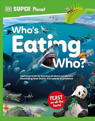 Dk Super Planet Whoâ (Tm)s Eating Who?-..