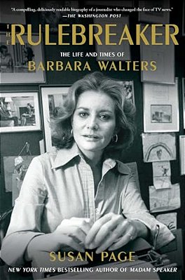 The Rulebreaker: The Life And Times Of Barbara Walters-..
