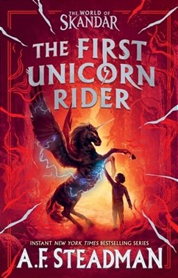 The First Unicorn Rider: A World Of Skandar Story-..