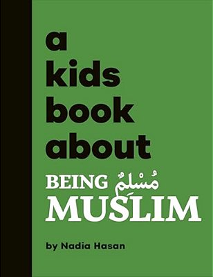 A Kids Book About Being Muslim-..