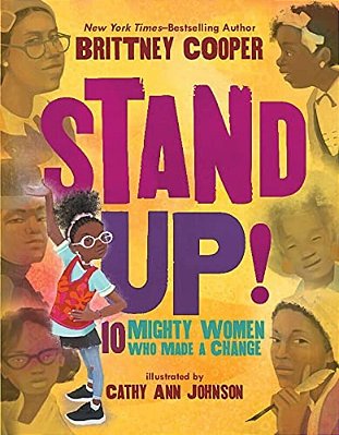 Stand Up!: 10 Mighty Women Who Made A Change-..