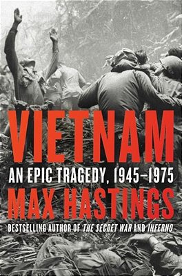 Vietnam: An Epic Tragedy, 1945-1975-..