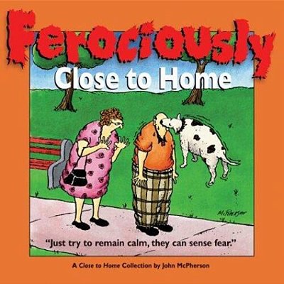 Ferociously Close To Home: A Close To Home Collection-..