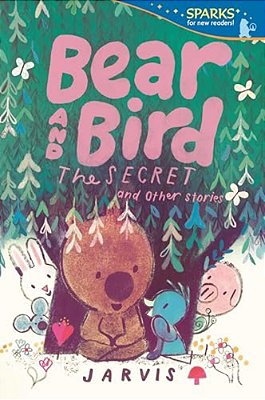 Bear And Bird: The Secret And Other Stories-..