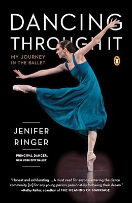 Dancing Through It: My Journey In The Ballet-..