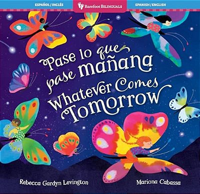 Whatever Comes Tomorrow (Bilingual Spanish & English)-..