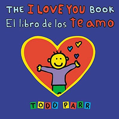 The I Love You Book/El Libro De Los Te Amo-..