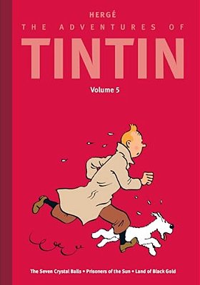 The Adventures Of Tintin: Volume 5: The Seven Crystal Balls/Prisoners Of The Sun/Land Of Black Gold-..