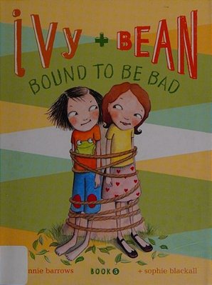 Ivy + Bean Bound To Be Bad-..