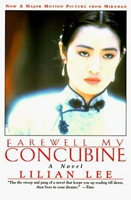 Farewell My Concubine: Novel, A-..