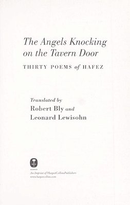 The Angels Knocking On The Tavern Door: Thirty Poems Of Hafez-..