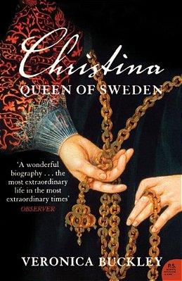 Christina Queen Of Sweden: The Restless Life Of A European Eccentric-..