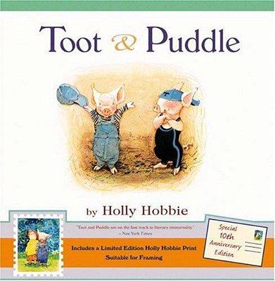 Toot & Puddle [With Limited Edition Holly Hobbie Print]-..