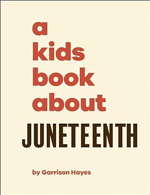 A Kids Book About Juneteenth-..