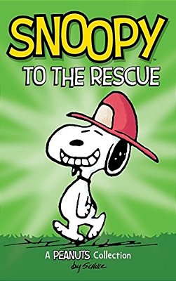 Snoopy To The Rescue: A Peanuts Collection-..