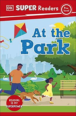 Dk Super Readers Pre-Level At The Park-..