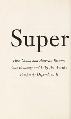 Superfusion: How China And America Became One Economy And Why The World's Prosperity Depends On It-..