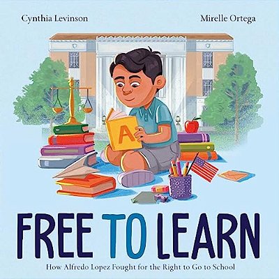 Free To Learn: How Alfredo Lopez Fought For The Right To Go To School-..