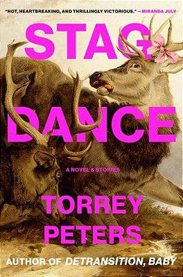Stag Dance: A Novel & Stories-..