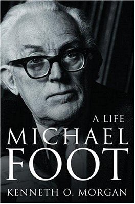 Michael Foot: A Life-..