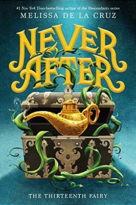 Never After: The Thirteenth Fairy-..
