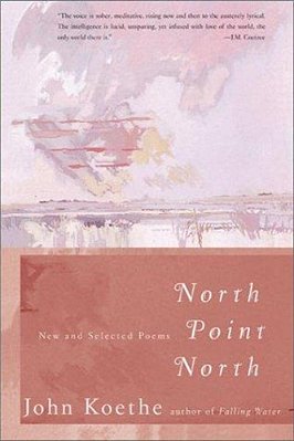 North Point North: New And Selected Poems-..