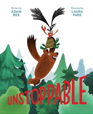 Unstoppable: (Family Read-Aloud Book, Silly Book About Cooperation)-..