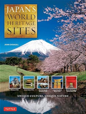 Japan's World Heritage Sites: Unique Culture, Unique Nature (Large Format Edition)-..