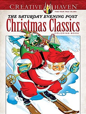 Creative Haven The Saturday Evening Post Christmas Classics Coloring Book-..