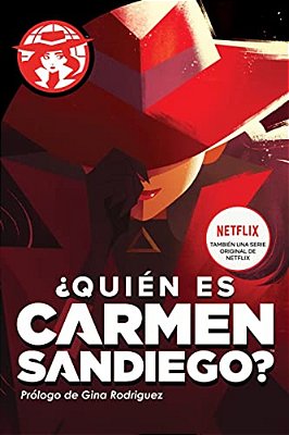 ¿Quién ES Carmen Sandiego?: Who In The World Is Carmen Sandiego? (Spanish Edition)-..