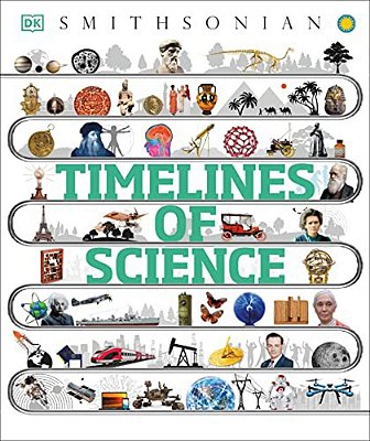 Timelines Of Science: From Fossils To Quantum Physics-..