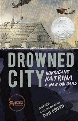 Drowned City: Hurricane Katrina And New Orleans: A Graphic Novel-..