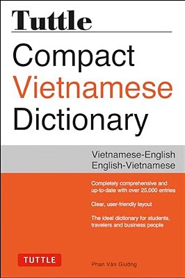 Tuttle Compact Vietnamese Dictionary: Vietnamese-English English-Vietnamese-..