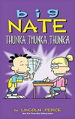 Big Nate: Thunka, Thunka, Thunka-..