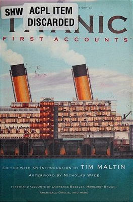 Titanic, First Accounts: (Penguin Classics Deluxe Edition)-..