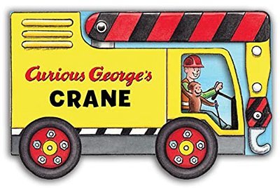 Curious George's Crane (Mini Movers Shaped Board Books)-..