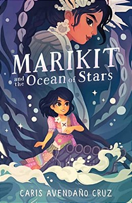 Marikit And The Ocean Of Stars-..