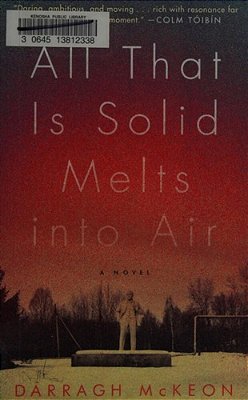 All That Is Solid Melts Into Air-..