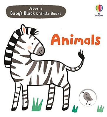 Baby's Black And White Books: Animals-..